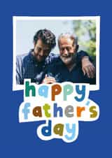 Personalised Father's Day Photo Card created by Sea & Tea - Classic Father's Day Card - Typographic Frame