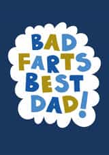 Funny Father's Day Card - Bad Farts Best Dad created by Chloe Turner