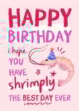 Cute Birthday Card - Shrimp - The Best Day Ever created by Chipper Prints