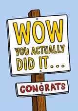 Funny Congratulations/Exams Card - You Did It Card - Sarcastic created by TeePee Creations
