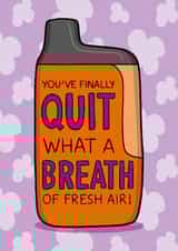 Funny Congratulations Card - You've Finally Quit! - Vaping created by TeePee Creations