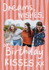 Personalised Birthday Photo Card created by Sweetlove Press - Classic Birthday Card - Dreams, Wishes And Birthday Kisses