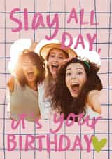 Personalised Birthday Photo Card created by Sweetlove Press - Classic Birthday Card - Slay All Day Birthday