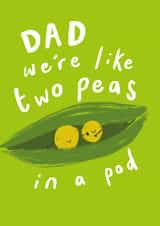 Cute Birthday Card - For Dad - Peas In A Pod created by Chloe Turner