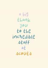 Classic Thank You Card - Incredible Staff At Scouts - Simple Text created by Rebecca Prinn