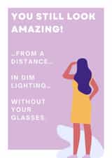 Funny Birthday Card – You Still Look Amazing… From a Distance created by CraftbyDonna