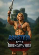 Funny Birthday Card - He-Man - Master Of The Birthday-Verse created by ShortRound888