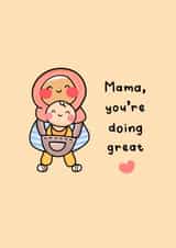 Cute Muslim Mum Card - Mother and Baby - Mama, you're doing great created by The Mosque Sketcher