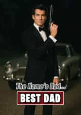 Funny Father's Day Card - James Bond - Best Dad created by ShortRound888