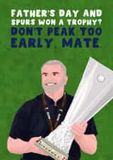 Tottenham Father's Day Card - Spurs Won A Trophy - Europa League created by Pink Peach Cards