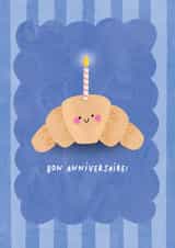 Cute Birthday Card - Croissant - Bon Anniversaire created by Studio Mads