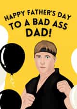 Funny Father's Day Card - Cobra Kai - Bad Ass Dad created by Original Fox Cards