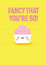 Cute 50th Birthday Card - Fancy That - Pun created by Pango Productions