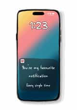 You’re My Favourite Notification. Funny Birthday, Valentine’s, Anniversary Card created by Wolza Cards