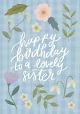 Pretty Birthday Card - Lovely Sister created by Ellice Owens Designs
