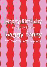 Funny Birthday Card - Baggy Fanny created by @Laura Lonsdale Designs