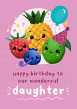 Cute Birthday Card - Wonderful Daughter - Dancing Fruit created by Dolli Does Design