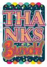 Thanks a Bunch Brilliantly Bold Thank you Card created by Daisy Cann
