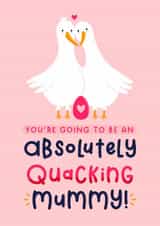 Cute Pregnancy Card - Absolutely Quacking Mummy - Ducks created by Joanne Hawker