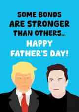 Funny Father's Day Card - Donald Trump - Elon Musk - Fall Out created by PopDogShop