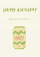 Fun Birthday Card - Hazy - IPA created by Michelle Anna Designs