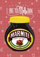 Fun Valentine's Day/Love & Friendship Card - Marmite - I Love You More Than created by charlottefoleydesigns