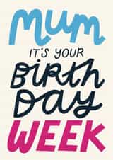Classic Birthday Card - For Mum - Birthday Week created by Christine Cuddihy Illustration