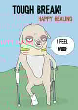 Fun Get Well Soon - Tough Break! - Dog created by Blessherlittleartoons by Amy