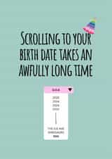 Another year older, more scrolling to find your birth year created by Alice&Norah