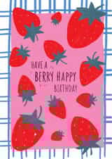 Arty Birthday Card - Have A Berry Happy Birthday - Strawberries created by Stephanie Staunton