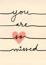Classic Sympathy/Thinking Of You Card - You Are So Missed - Heart created by @JessRoseDraws