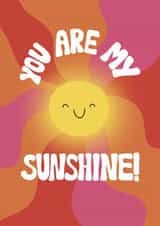 Cute Just Because Card - You Are My Sunshine created by Little Art