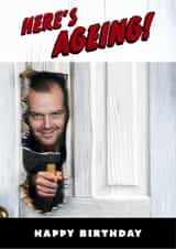 Funny Horror Birthday Card - For Him - The Shining 'Here's Johnny' created by Shower Thoughts