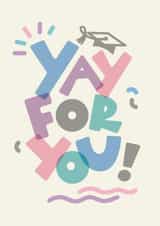 Classic Graduation Card - Yay For You created by letterfix