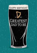 Classic Birthday Card - Dad To Be - Guinness created by Gellie Design