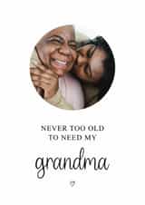 Personalised Birthday Photo Card created by Kalm Lettering - Classic Birthday Card - For Grandma - Never Too Old
