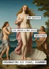 Fun Congratulations Card - Birth of Venus - Goddess created by Shower Thoughts