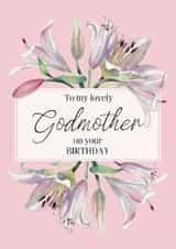 Traditional Birthday Card - Lovely Godmother - Lilies created by Choo Choo 