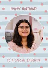 Personalised Birthday Photo Card created by Evie Garnett Designs - Classic Birthday Card - For Daughter - Polka Dot Design