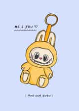 Cute Anniversary Card - Me, You And Labubu created by Freya Niamh Design