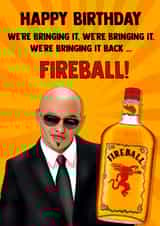 Funny Birthday Card - Pitbull - Fireball created by Poppy & Mabel 