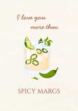 'I Love You More Than Spicy Margs' Birthday Anniversary Funny Card created by The Orchard Embroidery Co.