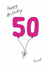 Classic 50th Birthday Card - For Aunt - Balloons created by A Ray of Sunshine Cards