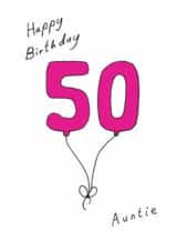 Classic 50th Birthday Card - For Auntie - Balloons created by A Ray of Sunshine Cards