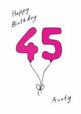 Classic 45th Birthday Card - For Aunty - Balloons created by A Ray of Sunshine Cards