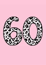 Classic Birthday Card - 60th - Leopard Print created by Beth Higgins Art
