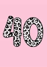 Classic Birthday Card - 40th - Leopard Print created by Beth Higgins Art