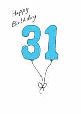 Classic 31st Birthday Card - For Him - Balloons created by A Ray of Sunshine Cards