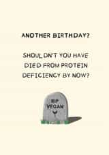 Funny Birthday Card - Vegan - RIP created by Caitlin Dodsworth