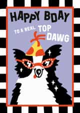 Cute Birthday Card - Top Dawg - Party Dog created by Sanders de Roeper